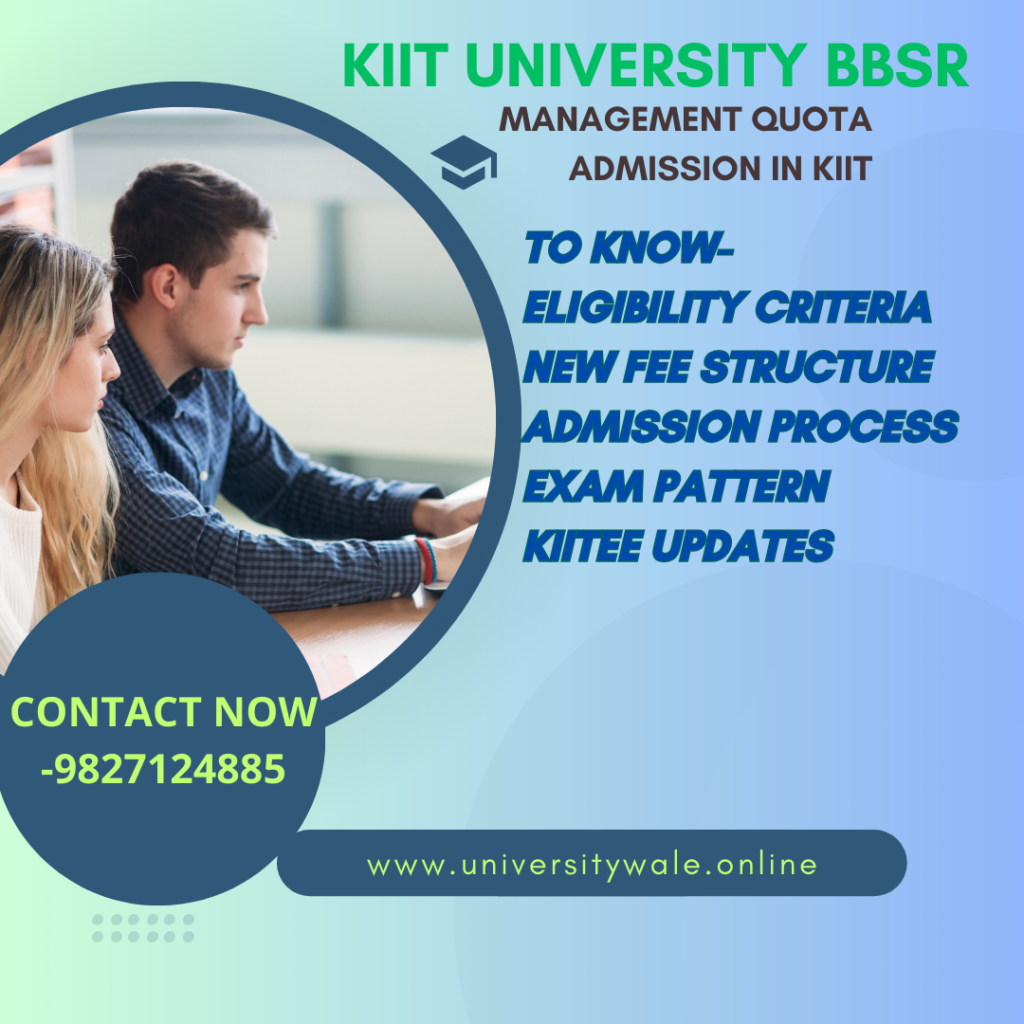 KIIT UNiversity/Direct Admission in Kiit/KIITEE Exam Pattern/Kiitee sylabus?Management Quota Admission in KIIT